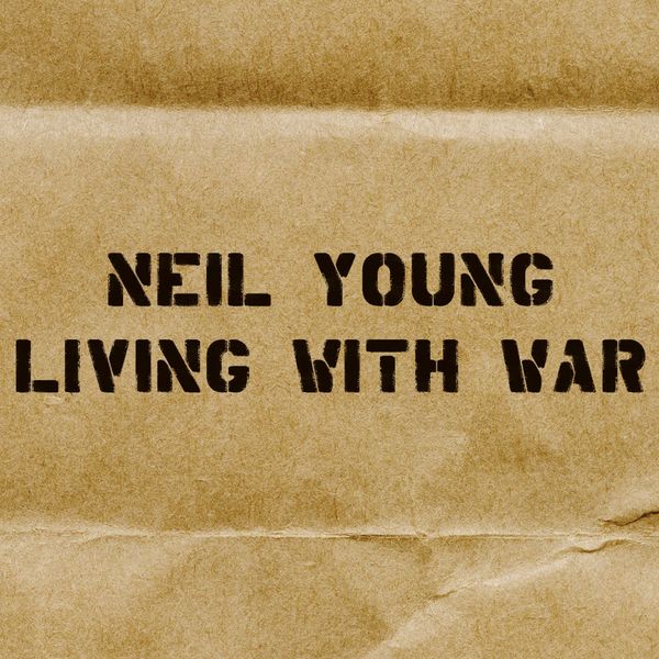 Neil Young – Living with War(24Bit-192kHz)-OppsUpro音乐帝国