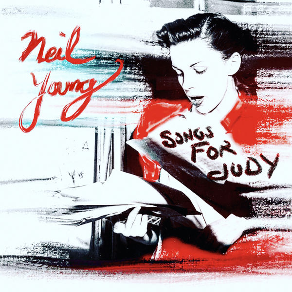 Neil Young – Songs For Judy(16Bit-44.1kHz)-OppsUpro音乐帝国