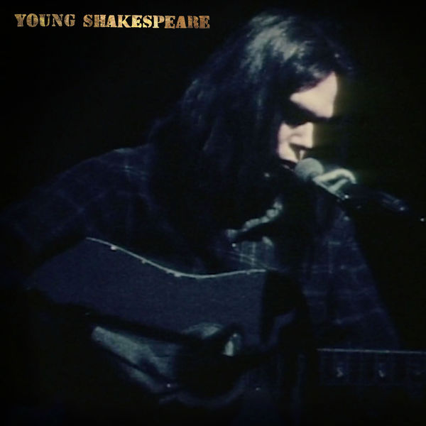 Neil Young – Young Shakespeare (Live)(24Bit-192kHz)-OppsUpro音乐帝国