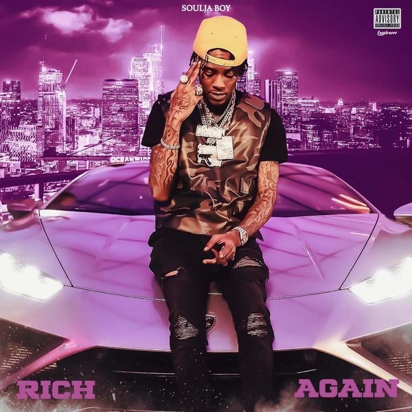 Soulja Boy – Rich Again(16Bit-44.1kHz)-OppsUpro音乐帝国