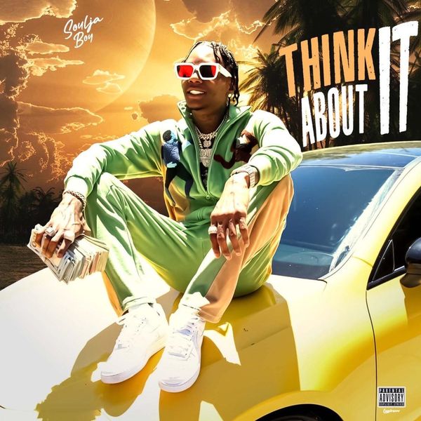 Soulja Boy – Think About It(16Bit-44.1kHz)-OppsUpro音乐帝国