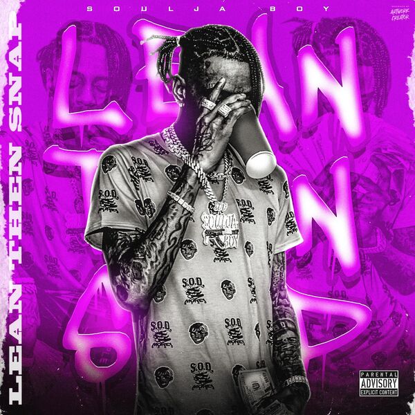 Soulja Boy – Lean Then Snap(16Bit-44.1kHz)-OppsUpro音乐帝国