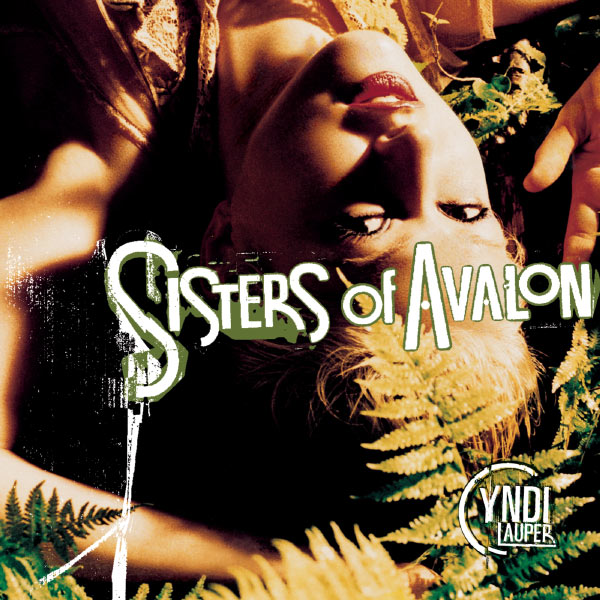 Cyndi Lauper – Sisters Of Avalon (Album Version)(16Bit-44.1kHz)-OppsUpro音乐帝国