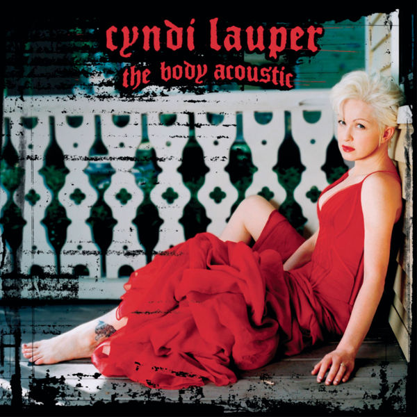 Cyndi Lauper – The Body Acoustic(16Bit-44.1kHz)-OppsUpro音乐帝国