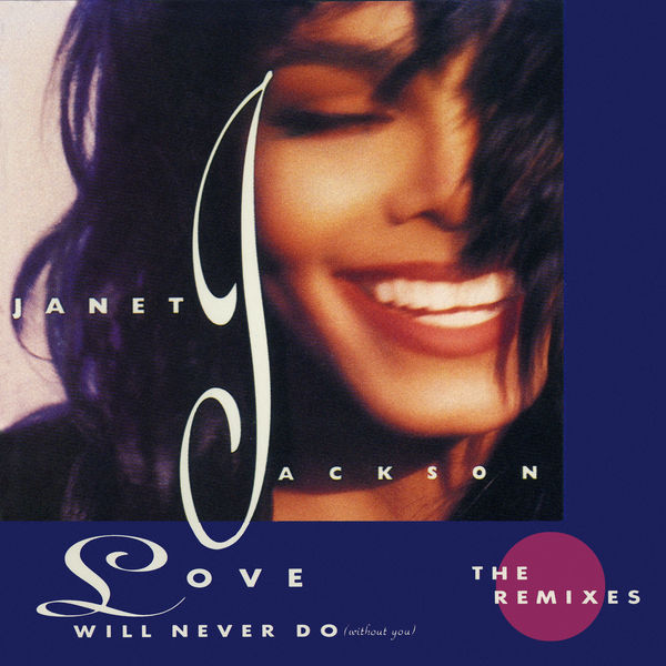 Janet Jackson – Love Will Never Do (Without You) The Remixes(16Bit-44.1kHz)-OppsUpro音乐帝国