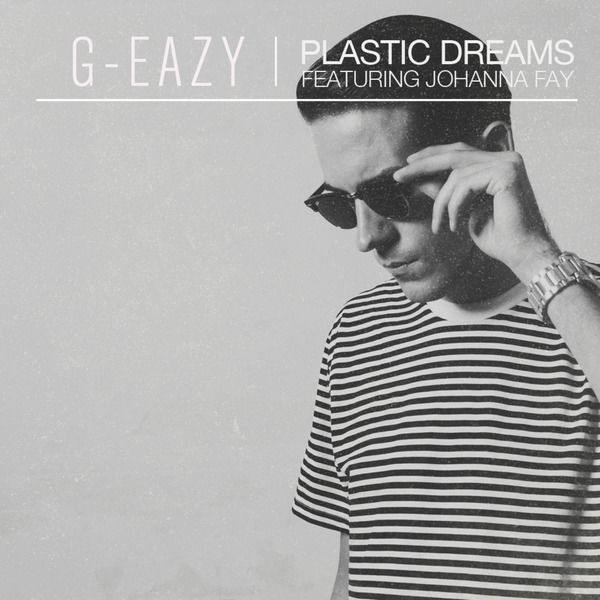 G-Eazy – Plastic Dreams (feat. Johanna Fay)(16Bit-44.1kHz)-OppsUpro音乐帝国