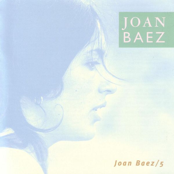 Joan Baez – 5(16Bit-44.1kHz)-OppsUpro音乐帝国