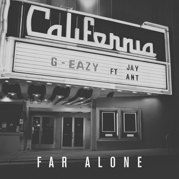 G-Eazy – Far Alone (feat. Jay Ant)(16Bit-44.1kHz)-OppsUpro音乐帝国