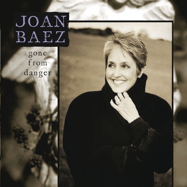 Joan Baez – Gone From Danger(16Bit-44.1kHz)-OppsUpro音乐帝国