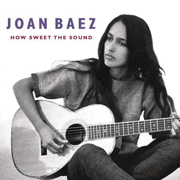 Joan Baez – How Sweet The Sound(16Bit-44.1kHz)-OppsUpro音乐帝国