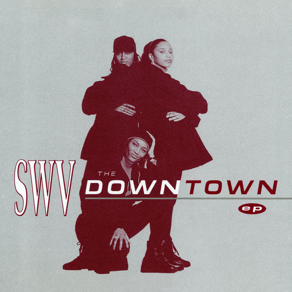 SWV – The Downtown EP(16Bit-44.1kHz)-OppsUpro音乐帝国