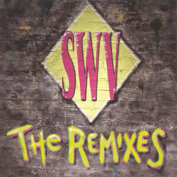 SWV – The Remixes (SWV)(16Bit-44.1kHz)-OppsUpro音乐帝国