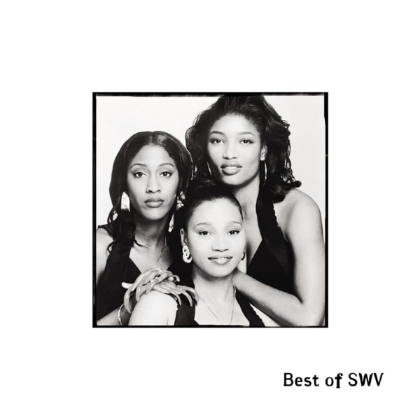 SWV – Best Of SWV(16Bit-44.1kHz)-OppsUpro音乐帝国