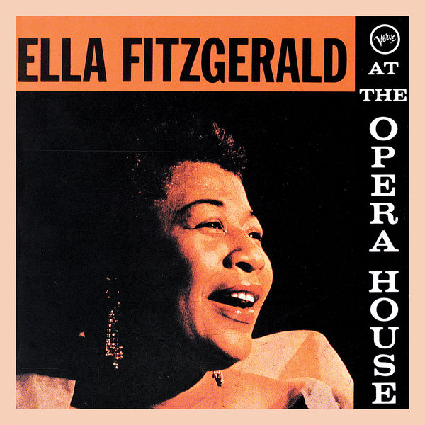 Ella Fitzgerald – At The Opera House (Live,1957)(16Bit-44.1kHz)-OppsUpro音乐帝国