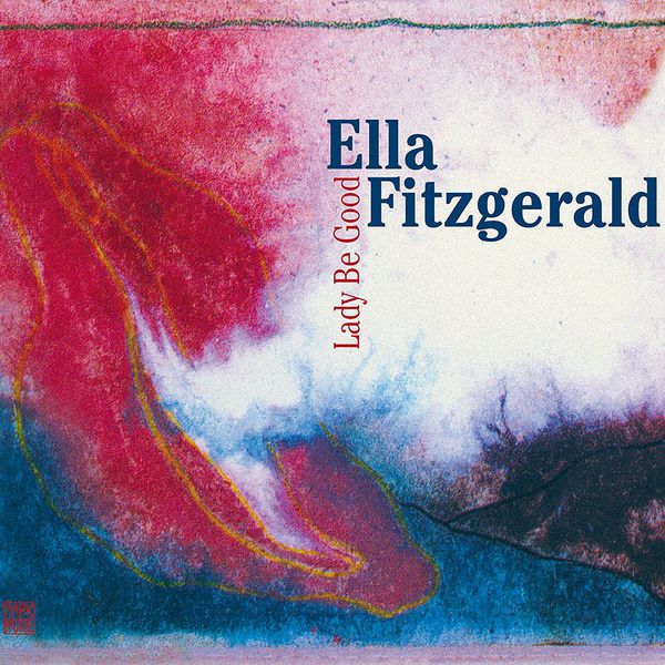 Ella Fitzgerald – Lady Be Good(16Bit-44.1kHz)-OppsUpro音乐帝国