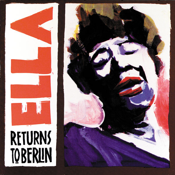 Ella Fitzgerald – Ella Returns To Berlin(16Bit-44.1kHz)-OppsUpro音乐帝国