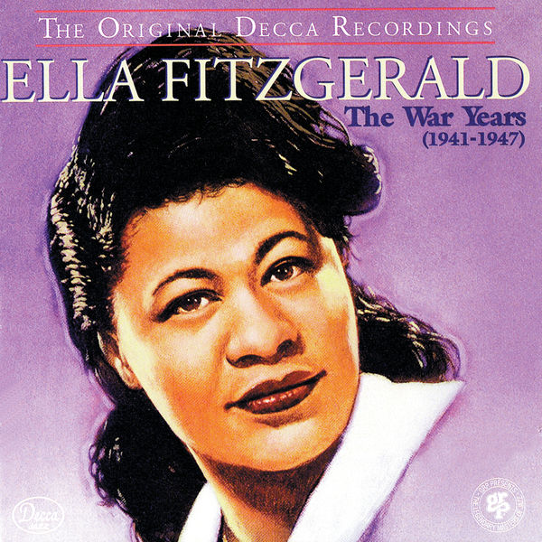 Ella Fitzgerald – The War Years (1941-1947)(16Bit-44.1kHz)-OppsUpro音乐帝国