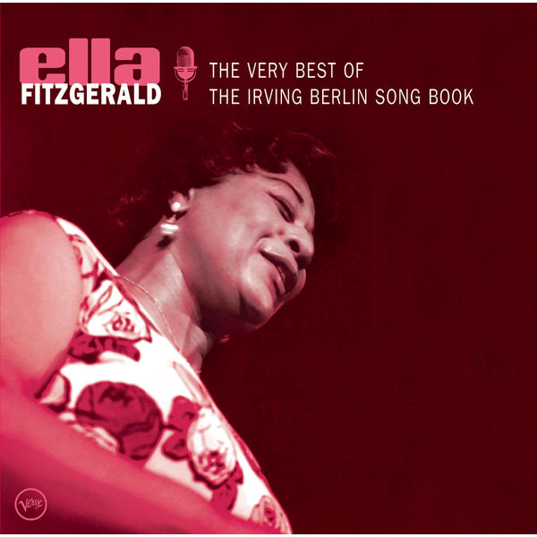 Ella Fitzgerald – The Very Best Of The Irving Berlin Songbook(16Bit-44.1kHz)-OppsUpro音乐帝国