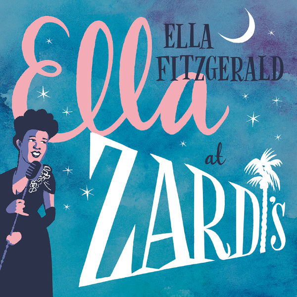 Ella Fitzgerald – Ella At Zardi’s (Live At Zardi’s 1956)(24Bit-192kHz)-OppsUpro音乐帝国