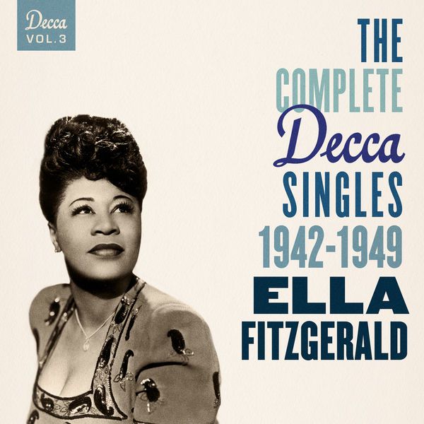 Ella Fitzgerald – The Complete Decca Singles Vol. 3 1942-1949(16Bit-44.1kHz)-OppsUpro音乐帝国