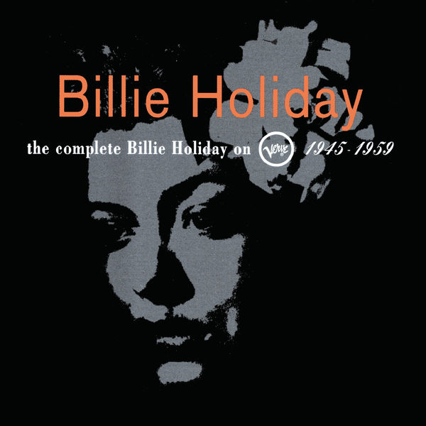 Billie Holiday – The Complete Billie Holiday On Verve 1945 – 1959(16Bit-44.1kHz)-OppsUpro音乐帝国