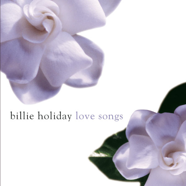 Billie Holiday – Billie Holiday Love Songs(16Bit-44.1kHz)-OppsUpro音乐帝国