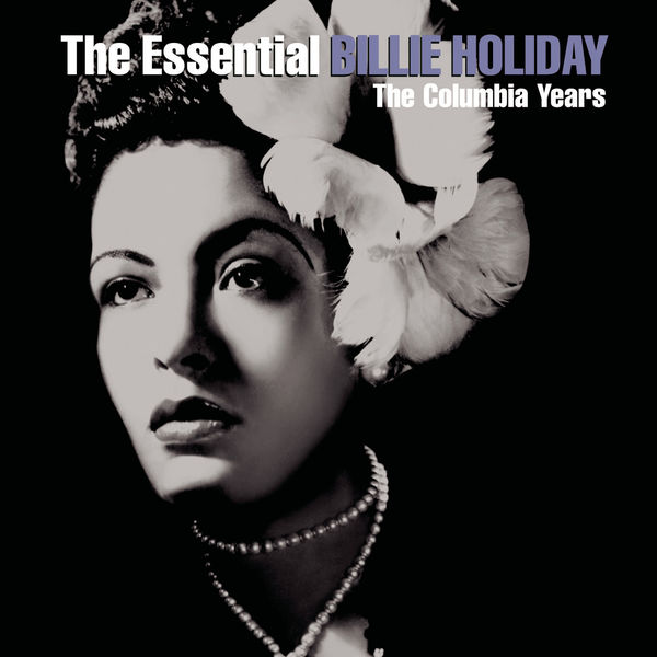 Billie Holiday – The Essential Billie Holiday – The Columbia Years(16Bit-44.1kHz)-OppsUpro音乐帝国