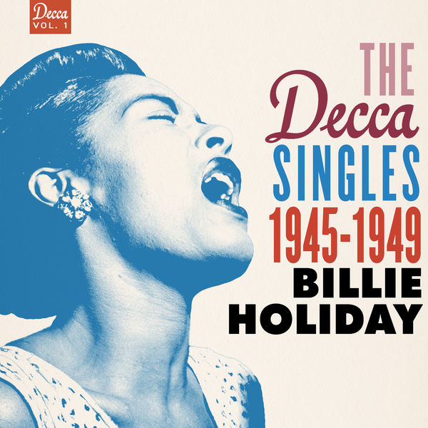 Billie Holiday – The Decca Singles Vol. 1 1945-1949(16Bit-44.1kHz)-OppsUpro音乐帝国