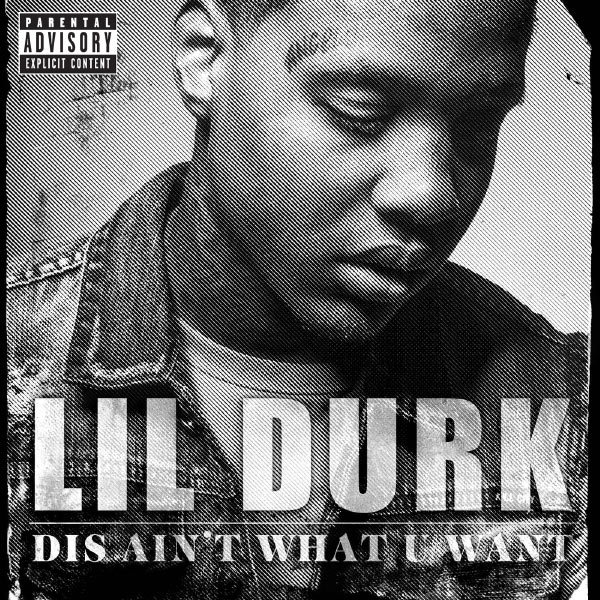 Lil Durk – Dis Ain’t What U Want(16Bit-44.1kHz)-OppsUpro音乐帝国