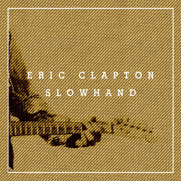 Eric Clapton – Slowhand – 35th Anniversary (Deluxe Edition + Live At Hammersmith Odeon, 1977) (Super Deluxe)(16Bit-44.1kHz)-OppsUpro音乐帝国