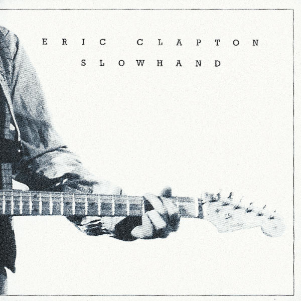 Eric Clapton – Slowhand 35th Anniversary(16Bit-44.1kHz)-OppsUpro音乐帝国