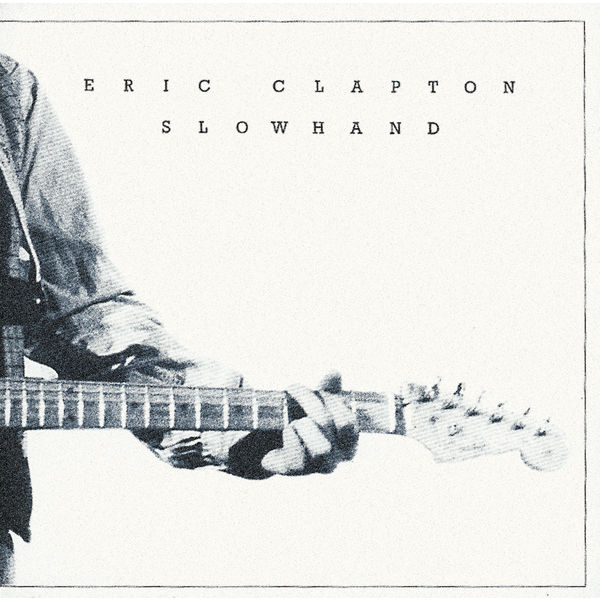 Eric Clapton – Slowhand(24Bit-96kHz)-OppsUpro音乐帝国