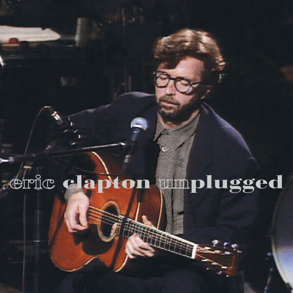 Eric Clapton – Unplugged (Live)(16Bit-44.1kHz)-OppsUpro音乐帝国