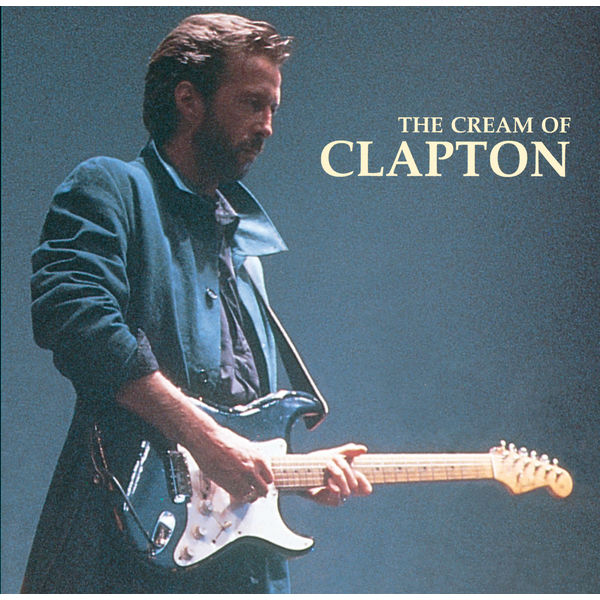 Eric Clapton – The Cream Of Clapton(16Bit-44.1kHz)-OppsUpro音乐帝国