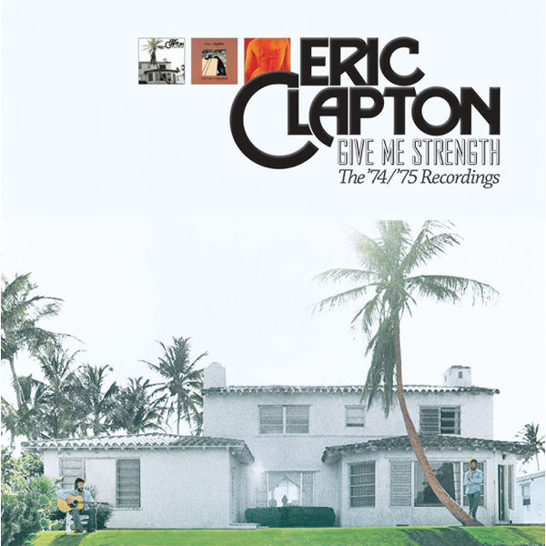 Eric Clapton – Give Me Strength The ’74 ’75 Recordings(16Bit-44.1kHz)-OppsUpro音乐帝国