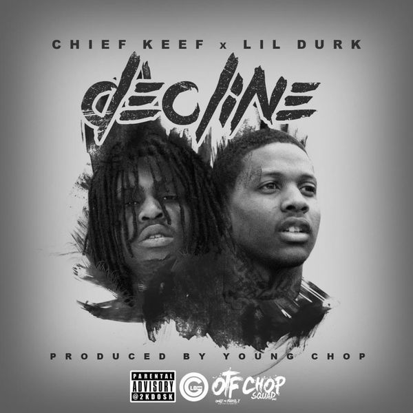 Lil Durk – Decline (feat. Chief Keef)(16Bit-44.1kHz)-OppsUpro音乐帝国