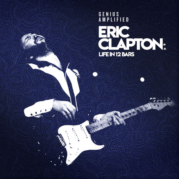 Eric Clapton – Eric Clapton Life In 12 Bars (Original Motion Picture Soundtrack)(16Bit-44.1kHz)-OppsUpro音乐帝国