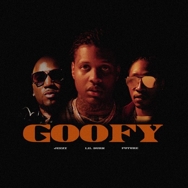 Lil Durk – Goofy (feat. Future & Jeezy)(16Bit-44.1kHz)-OppsUpro音乐帝国