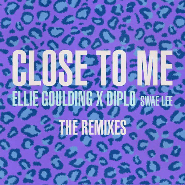 Ellie Goulding – Close To Me (Remixes)(16Bit-44.1kHz)-OppsUpro音乐帝国