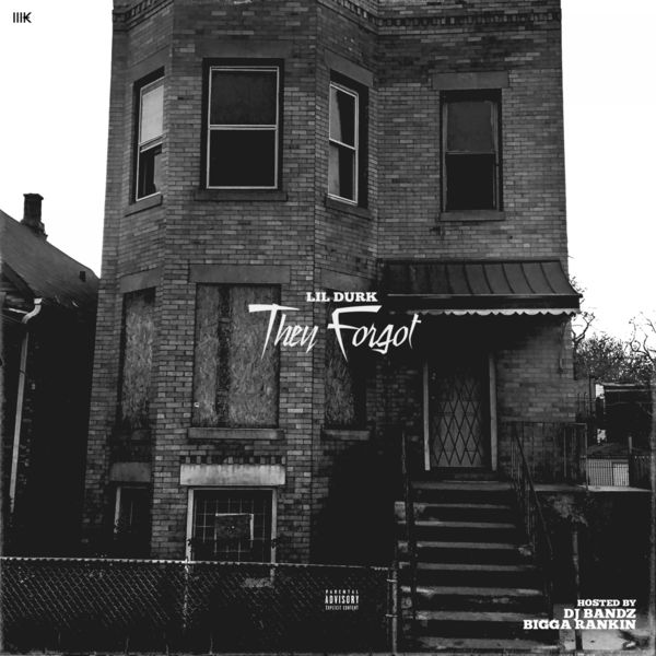 Lil Durk – They Forgot(16Bit-44.1kHz)-OppsUpro音乐帝国