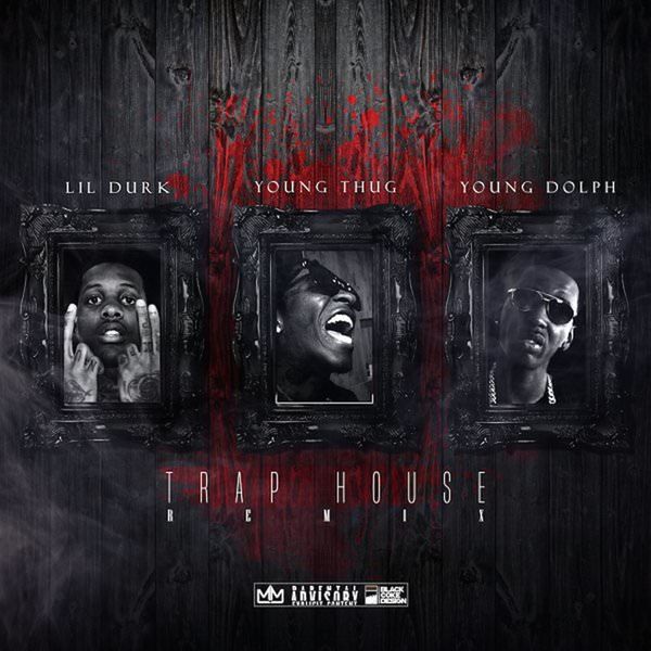 Lil Durk – Trap House (Remix) feat. Young Thug & Young Dolph(16Bit-44.1kHz)-OppsUpro音乐帝国