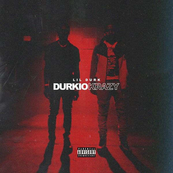 Lil Durk – Durkio Krazy(16Bit-44.1kHz)-OppsUpro音乐帝国