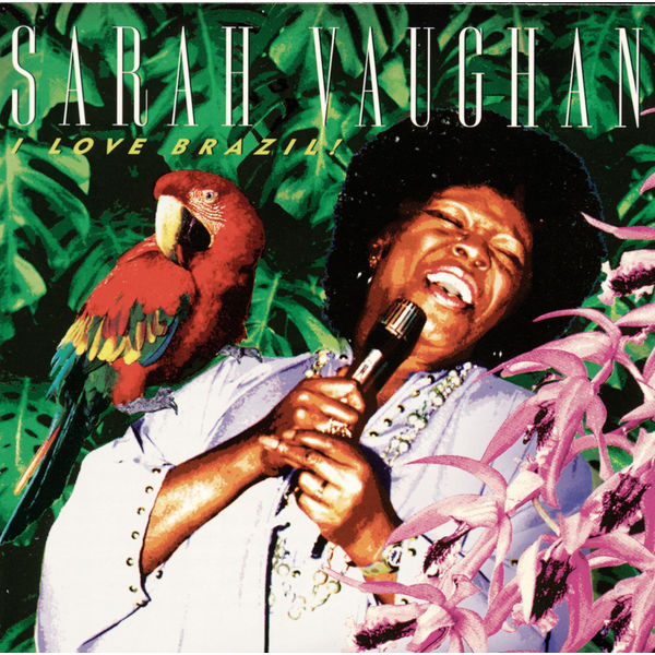 Sarah Vaughan – I Love Brazil!(16Bit-44.1kHz)-OppsUpro音乐帝国