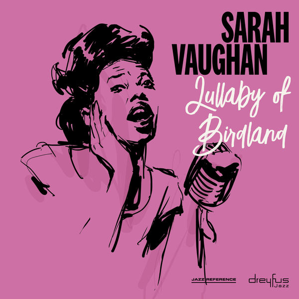 Sarah Vaughan – Lullaby Of Birdland (2007 Remastered Version)(16Bit-44.1kHz)-OppsUpro音乐帝国