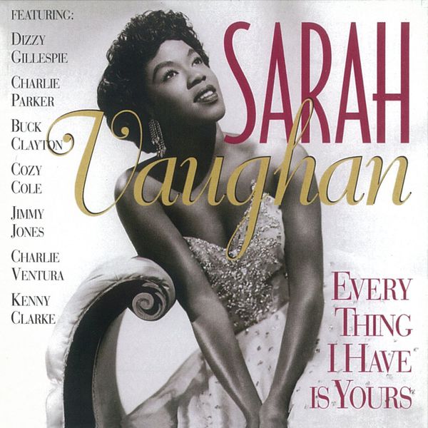 Sarah Vaughan – Every Thing I Have Is Yours(16Bit-44.1kHz)-OppsUpro音乐帝国