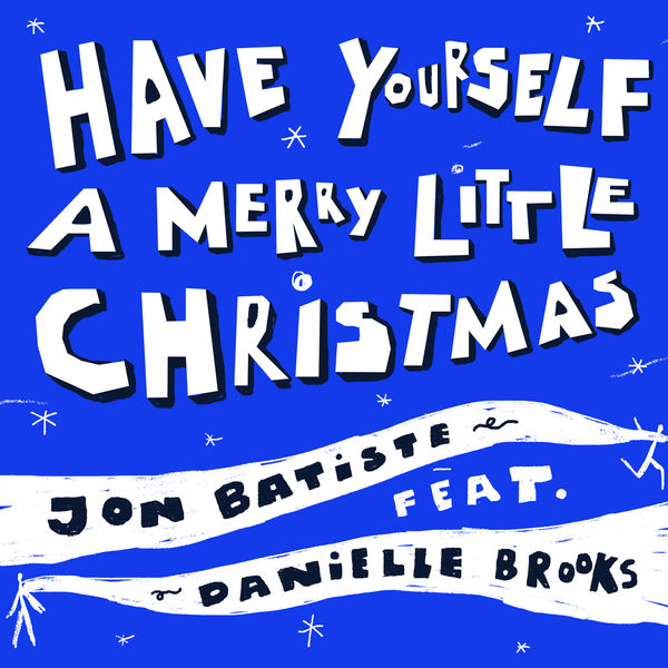 Jon Batiste – Have Yourself A Merry Little Christmas(24Bit-48kHz)-OppsUpro音乐帝国