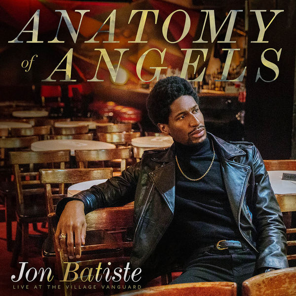 Jon Batiste – Anatomy Of Angels Live At The Village Vanguard(24Bit-96kHz)-OppsUpro音乐帝国