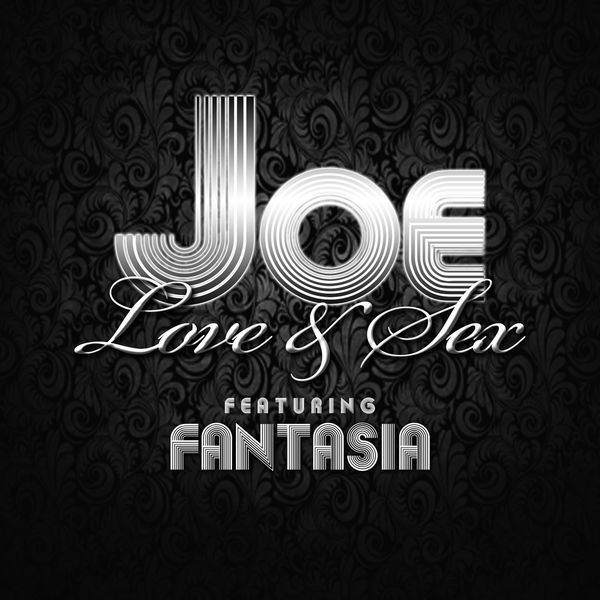 Joe – Love & Sex (feat. Fantasia)(16Bit-44.1kHz)-OppsUpro音乐帝国