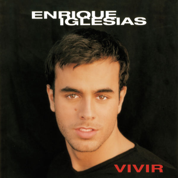 Enrique Iglesias – Vivir(16Bit-44.1kHz)-OppsUpro音乐帝国