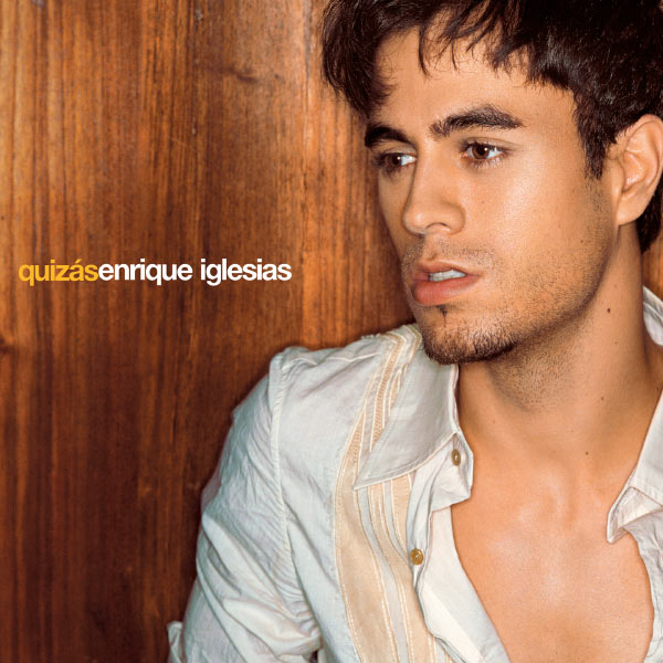 Enrique Iglesias – Quizás(16Bit-44.1kHz)-OppsUpro音乐帝国